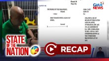 State of the Nation: (Part 1) Jay Sonza, arestado; Impeachment vs. VP Duterte; Patay na balyena