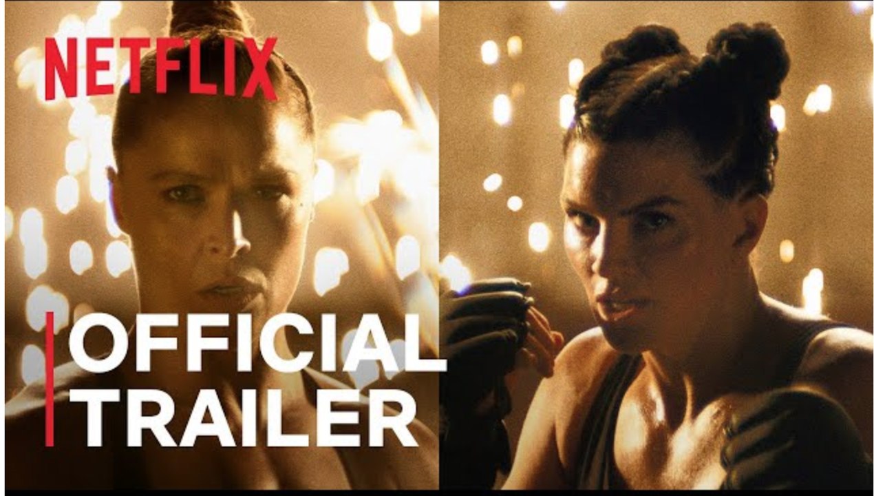 Ronda Rousey vs. Gina Carano | Official Trailer - Netflix