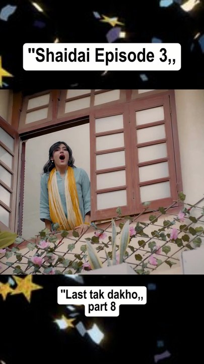 Shaidai Episode 3🥰😘😍💯👍