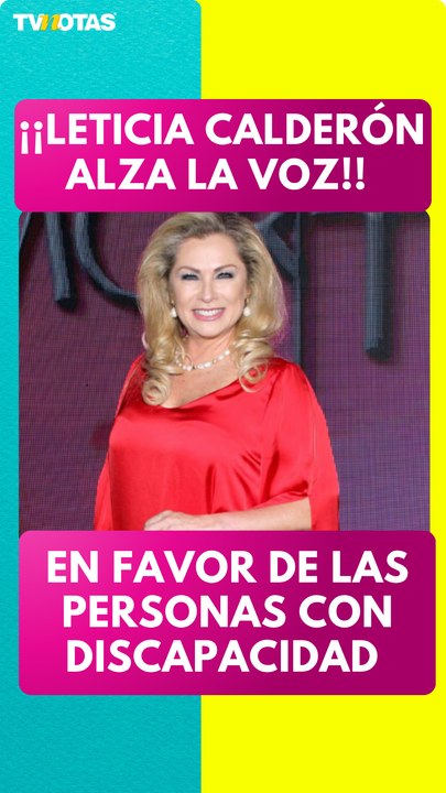 Leticia Calderón alza la voz en favor de las personas con discapacidad