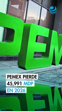Pemex perdió casi 46,000 ​millones de pesos en ​el 1T pese a alza en los precios del petróleo
