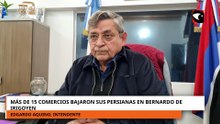 MÁS DE 15 COMERCIOS BAJARON SUS PERSIANAS EN BERNARDO DE IRIGOYEN.mp4