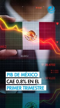 PIB de México se contrae 0.8% en el primer trimestre de 2026: Estimación Oportuna del Inegi