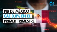 PIB de México se contrae 0.8% en el primer trimestre de 2026: Estimación Oportuna del Inegi