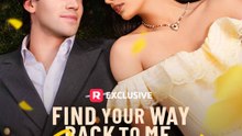 Find Your Way Back to Me, My Childhood Sweetheart | HD 1080p