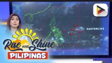 Easterlies, patuloy na nakakaapekto sa buong bansa
