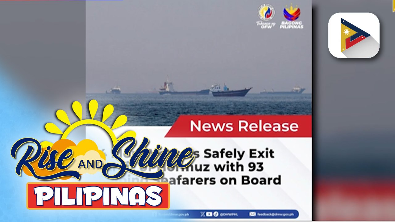 93 Filipino seafarers, matagumpay na nakalabas sa Strait of Hormuz