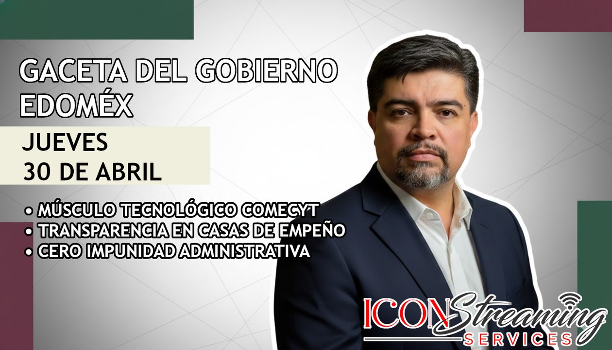 💡 ¡Impulso al Talento! | Padrón de Casas de Empeño | Sanción OSFEM | Gaceta Edoméx 30/04/2026