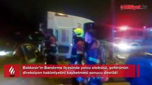 Balıkesir'de yolcu otobüsü devrildi! Ölü ve yaralılar var