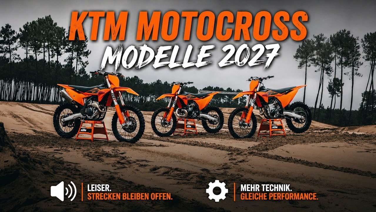 2027 KTM Motocross SX-Modelle: Leiser, moderner, Zukunft ready!