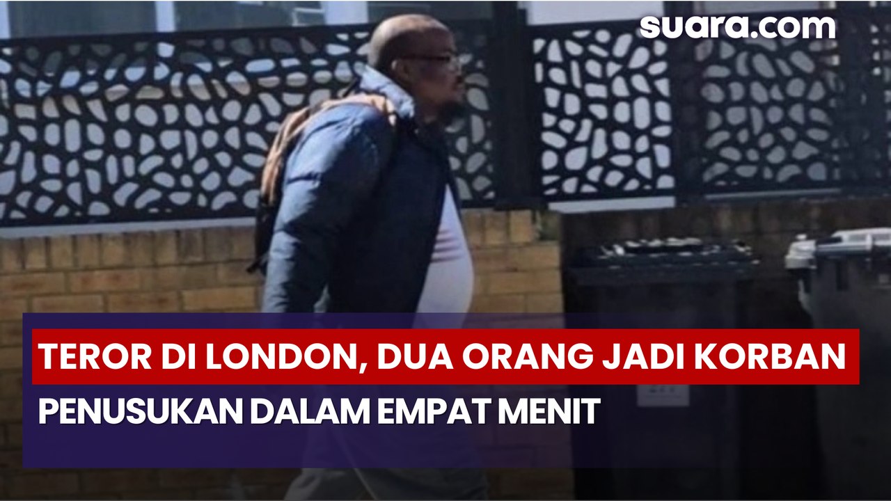 Teror di London, Dua Orang Jadi Korban Penusukan dalam Empat Menit