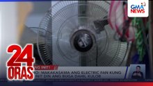 Heat index sa 21 lugar, abot danger level; may mga hinimatay sa isang pista | 24 Oras