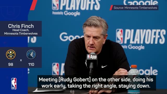 Timberwolves' Finch on Gobert's defensive masterclass, 'No one has guarded Jokic this well '