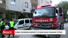 Yemek yaparken elbisesi tutuşan kadın yaşamını yitirdi