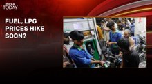 Petrol, diesel prices may be hiked by Rs 4-5 per litre, LPG by Rs 40-50: Sources