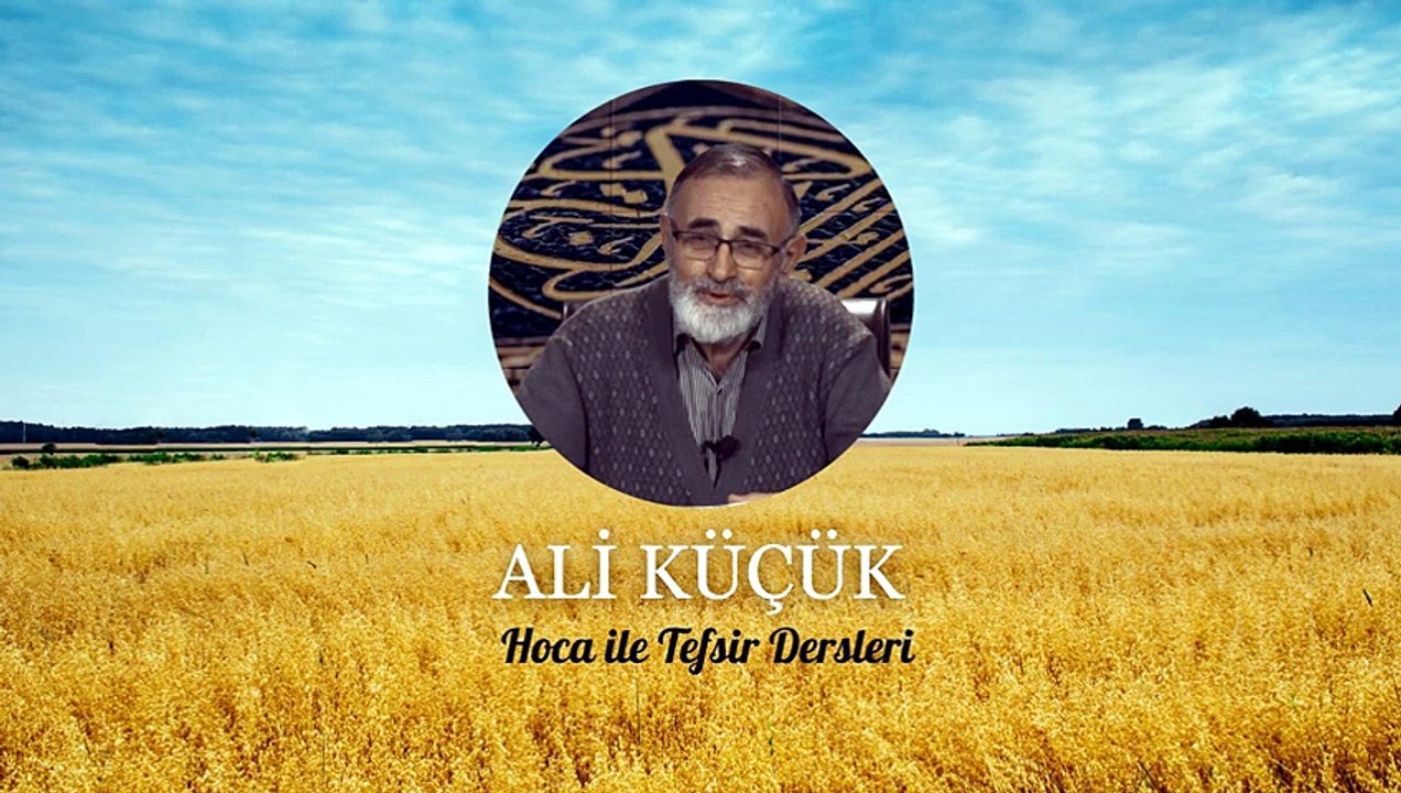 Ali Küçük - Enam Suresi 9-14