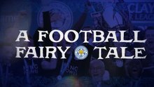 Leicester’s football fairy tale: 10 years on