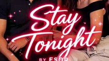 Stay Tonight – Esor ✨💙
