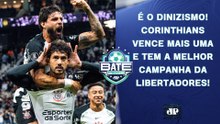CORINTHIANS VENCE A 3ª E É O MELHOR DA LIBERTADORES; NEYMAR JOGA?; FLAMENGO X VASCO! | BATE-PRONTO