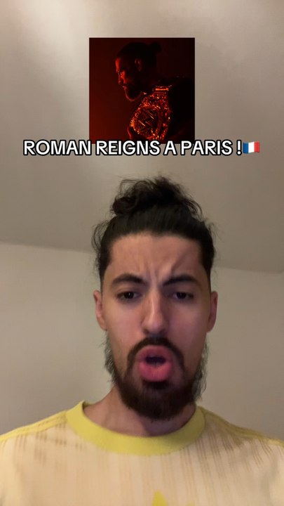 ROMAN REIGNS A PARIS ! 🇫🇷