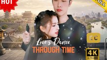 (New) Love's Dance Through Time | Full HD Engsub Movie 2026