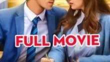 Nanny To My Hot Bully🧡🍏 Full Chinese Movie EngSub