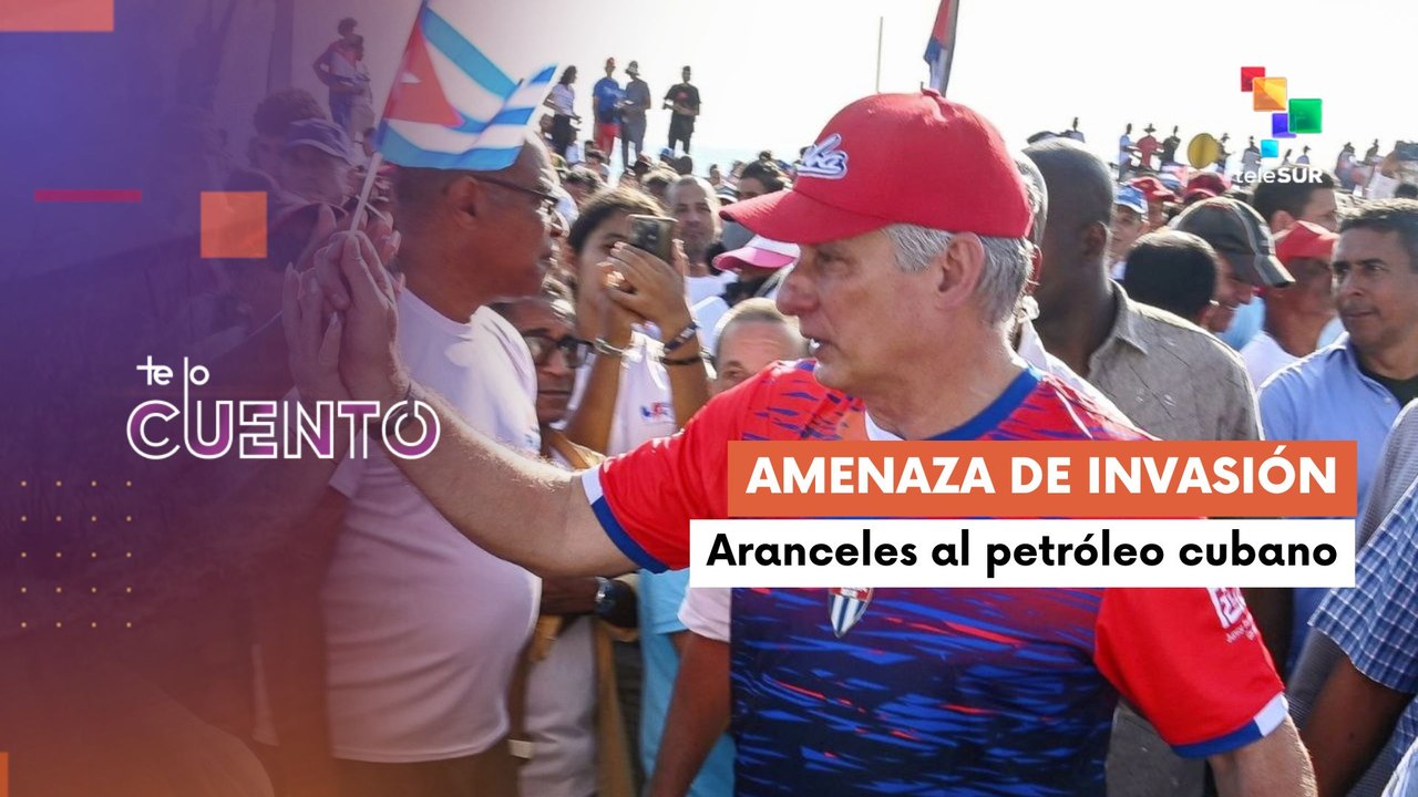 Te Lo Cuento 01/05/26: Cuba denuncia aranceles de Trump a países que venden petróleo a la isla