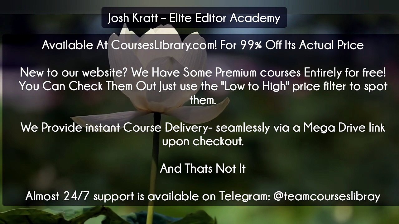 (Courseslibrary.com)Josh Kratt – Elite Editor Academy