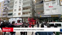Asansör düştü: Hayata böyle tutundu!