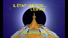 Il était une fois… l'Espace - 22 - Un monde hostile - HD 1080