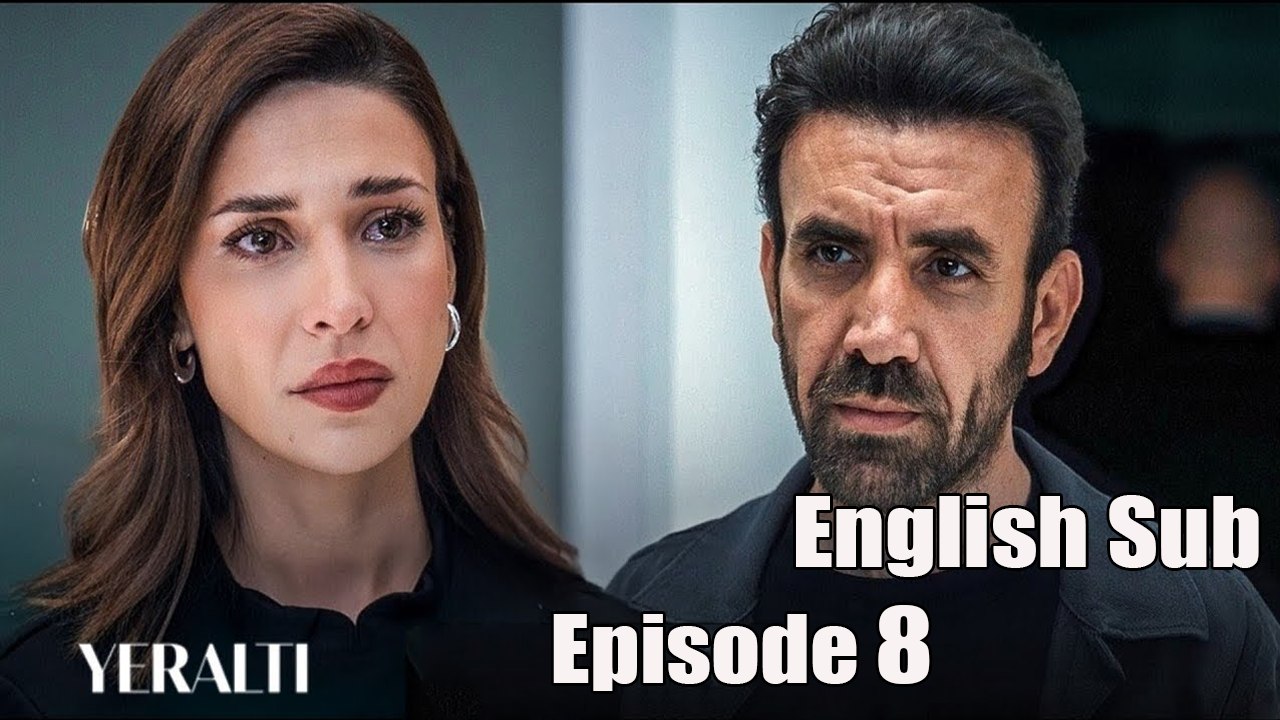 Yeralti - Episode 8 (English Subtitles)