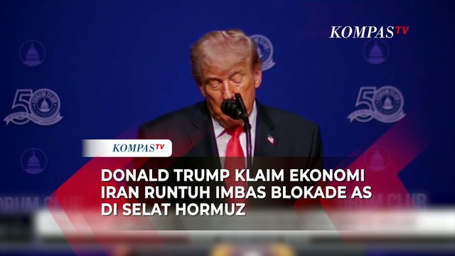 Trump Klaim Ekonomi Iran Runtuh Imbas Blokade AS di Selat Hormuz