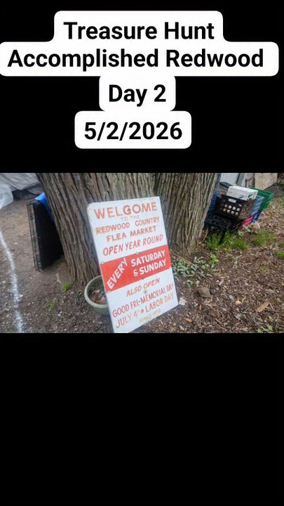 Redwood Country Flea Market Day 2 5/2/2026