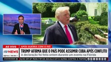 Trump: “EUA podem assumir Cuba quase imediatamente após o Irã”; Vilela e Jesualdo debatem