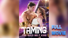 Taming The Gold Belt King