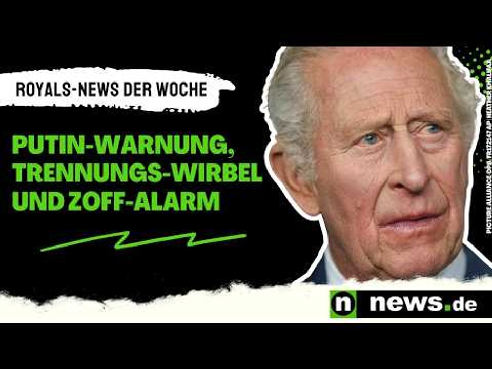 Putin-Warnung, Trennungs-Wirbel und Zoff-Alarm - bei diesen Royals ging es rund