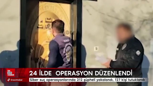 24 ilde siber suçlarla mücadele operasyonu düzenlendi