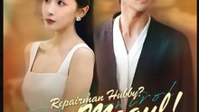 Repairman Hubby Secret Mogul Drama