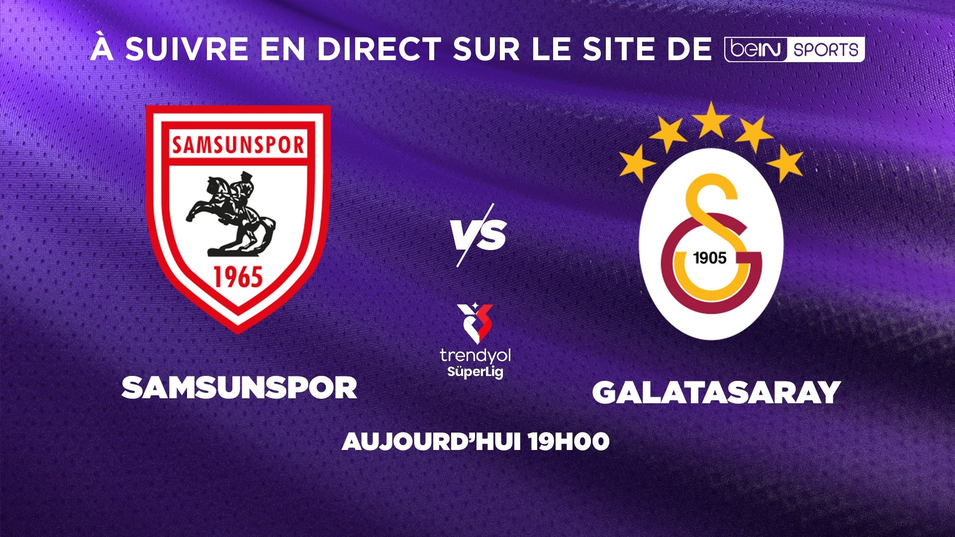 LIVE - Suivez en DIRECT le match SAMSUNSPOR - GALATASARAY