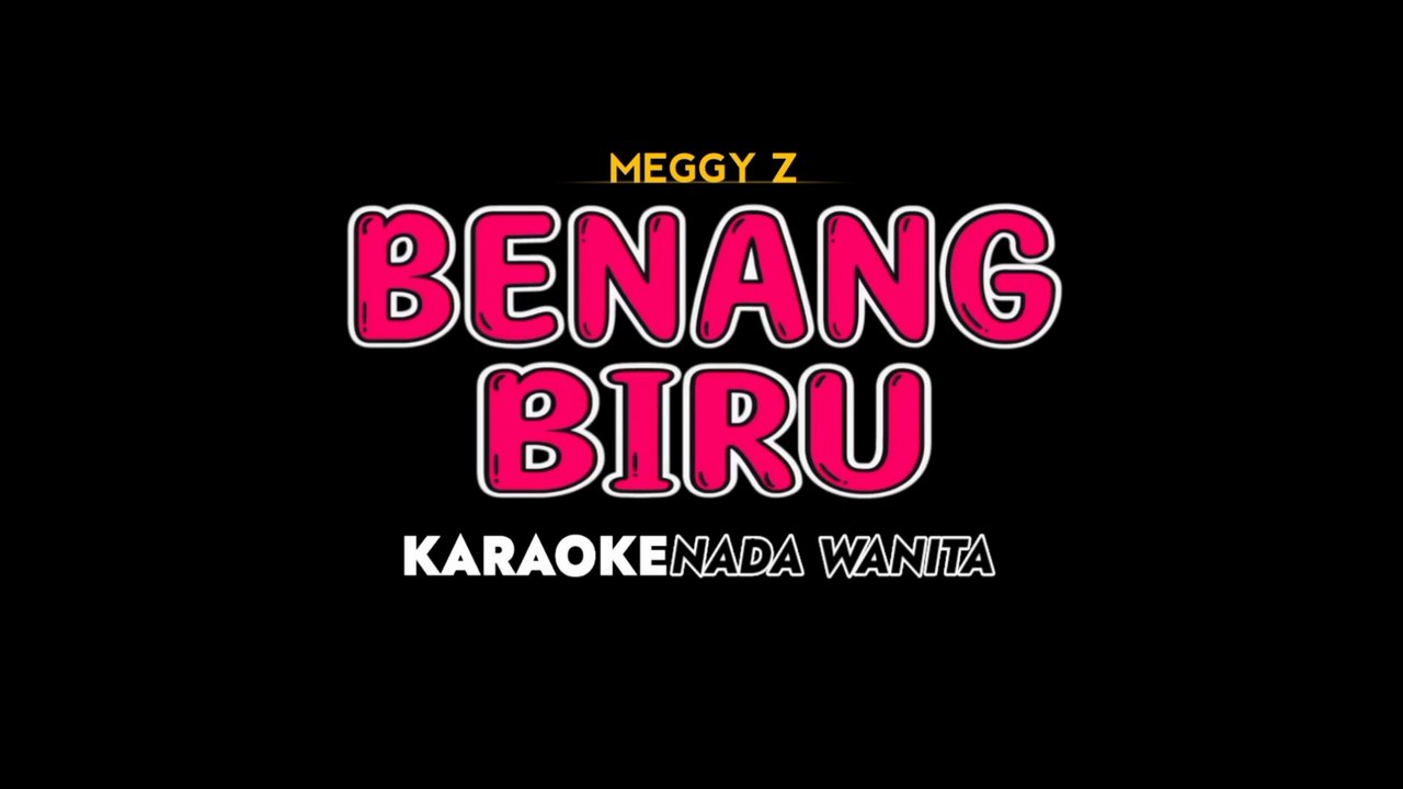 BENANG BIRU - Karaoke Dangdut Nada Wanita [ MEGGY Z ]