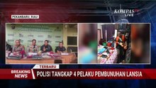 Sadis! Polisi Bongkar Rencana Awal Pelaku Perampok Nenek di Pekanbaru: Membunuh 4 Orang
