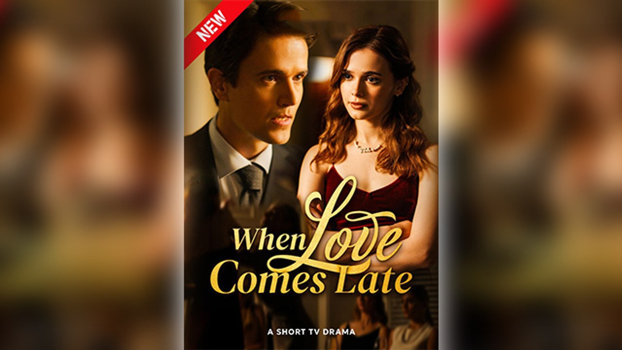 When Love Comes Late