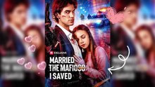 Married The Mafioso I Saved (ENGL SUBT)