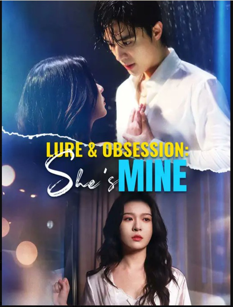 ⁣Lure & Obsession: She's Mine - Loving the Shadow Who Saved Me- Full Drama Movie English Sub
