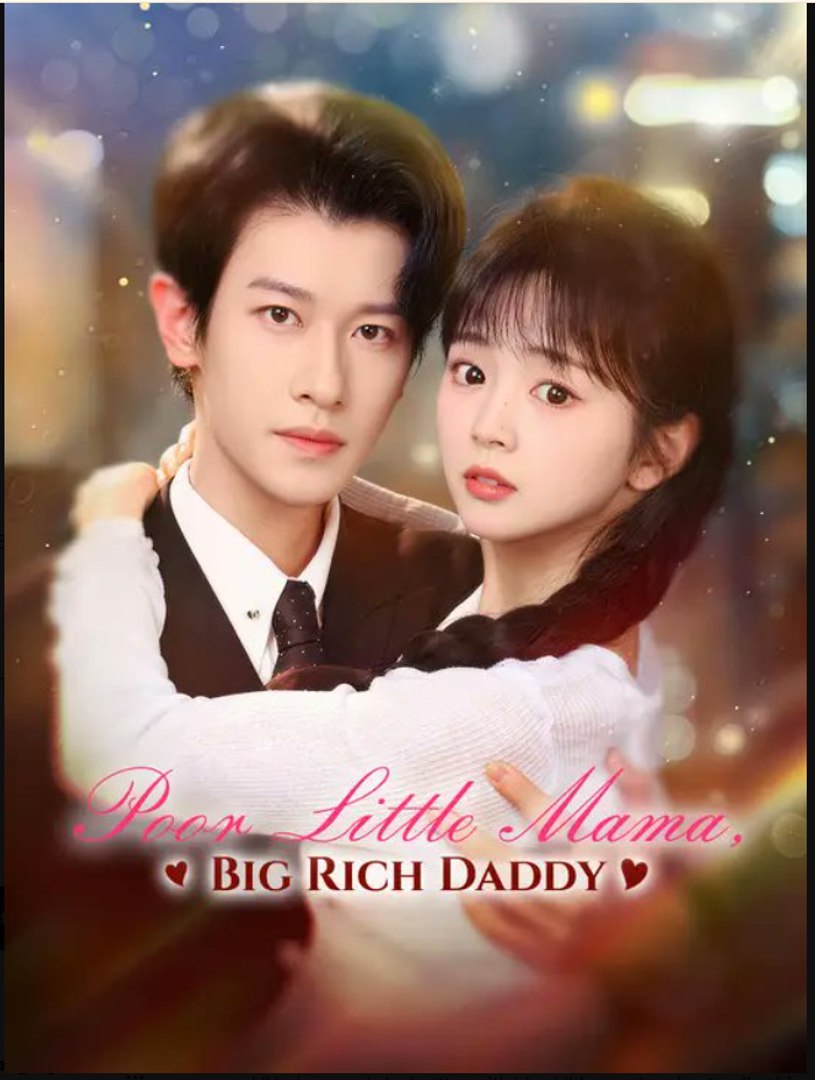 Poor Little Mama Big Rich Daddy- Full Drama Movie English Sub