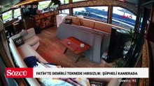 Fatih'te demirlenen teknelerde hırsızlık; uyurken şüpheliyi farkeden personel kamerada
