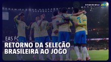 Gamescom 2026: EAS FC, antigo FIFA, anuncia o retorno da seleção brasileira ao jogo.