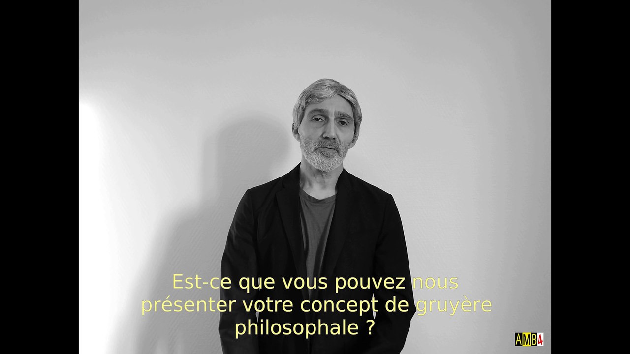 Présentation du gruyere philosophale (2021)