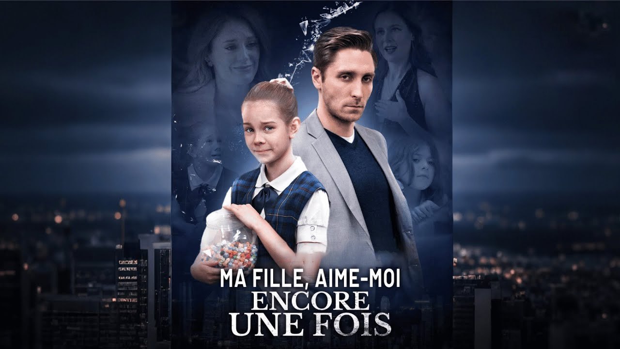 Ma Fille, Aime-Moi Encore Une Fois