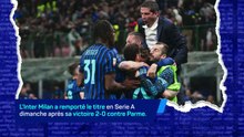 Serie A - L'Inter décroche son 21e Scudetto !